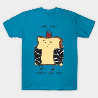 The Hard Toast T-Shirt